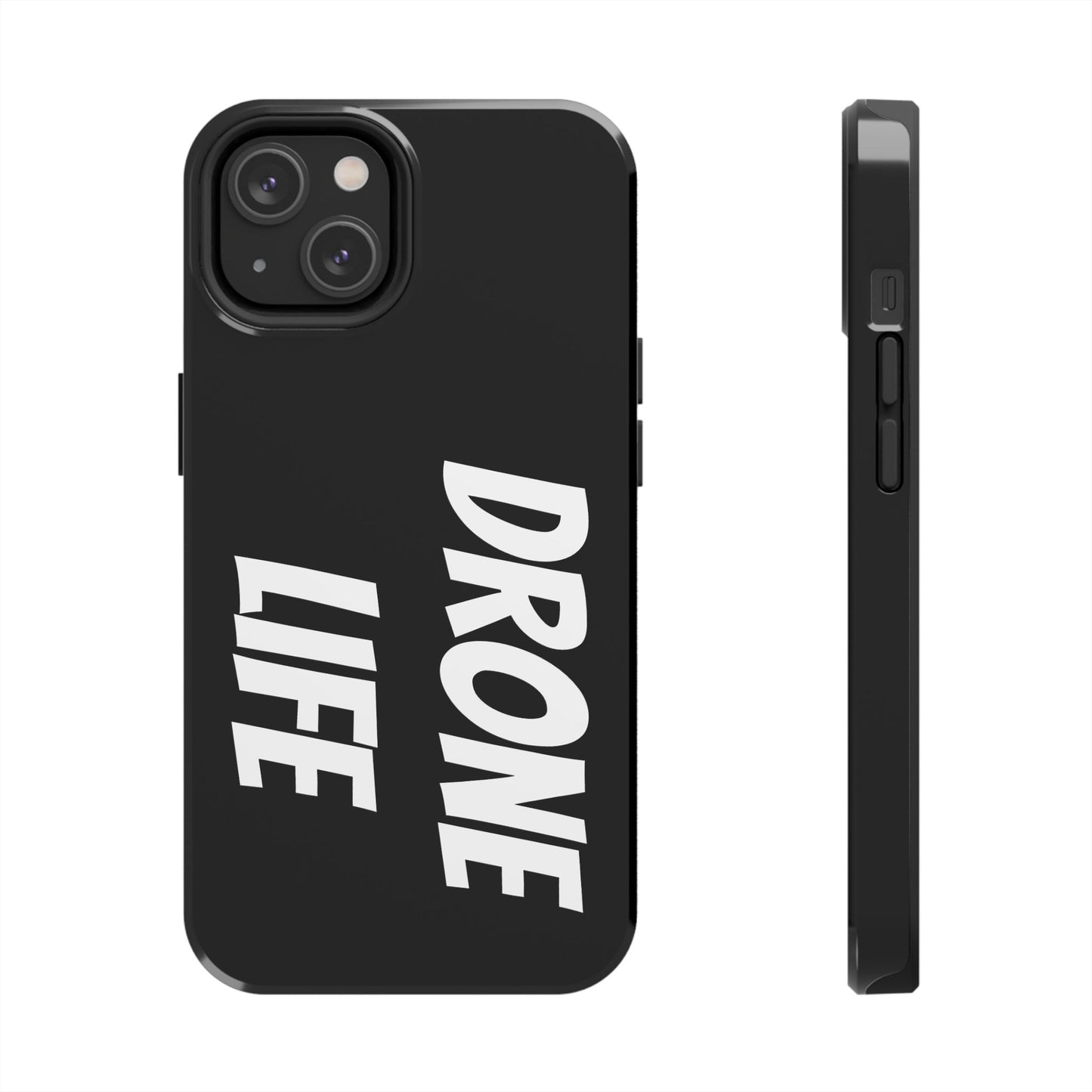DRONE LIFE - Tough Phone Cases