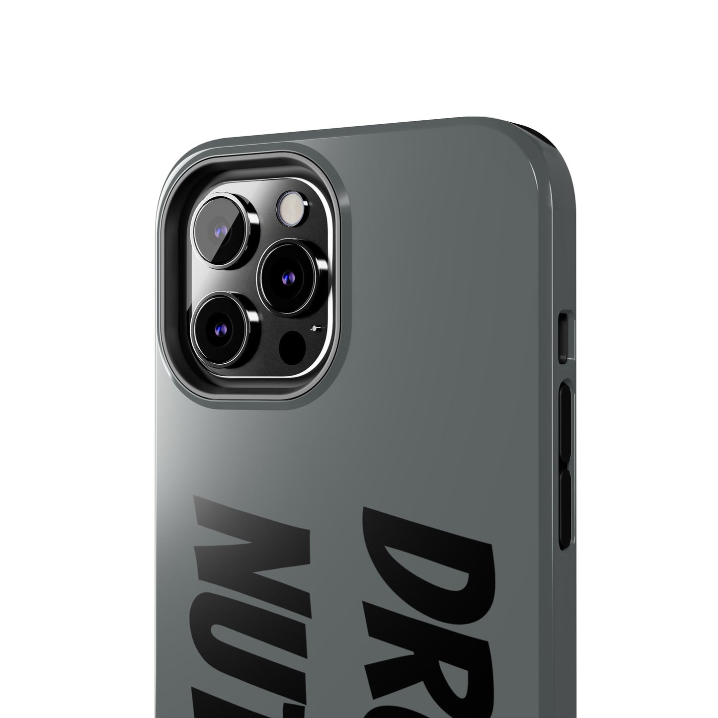 DRONE NUTTER - Tough Phone Cases