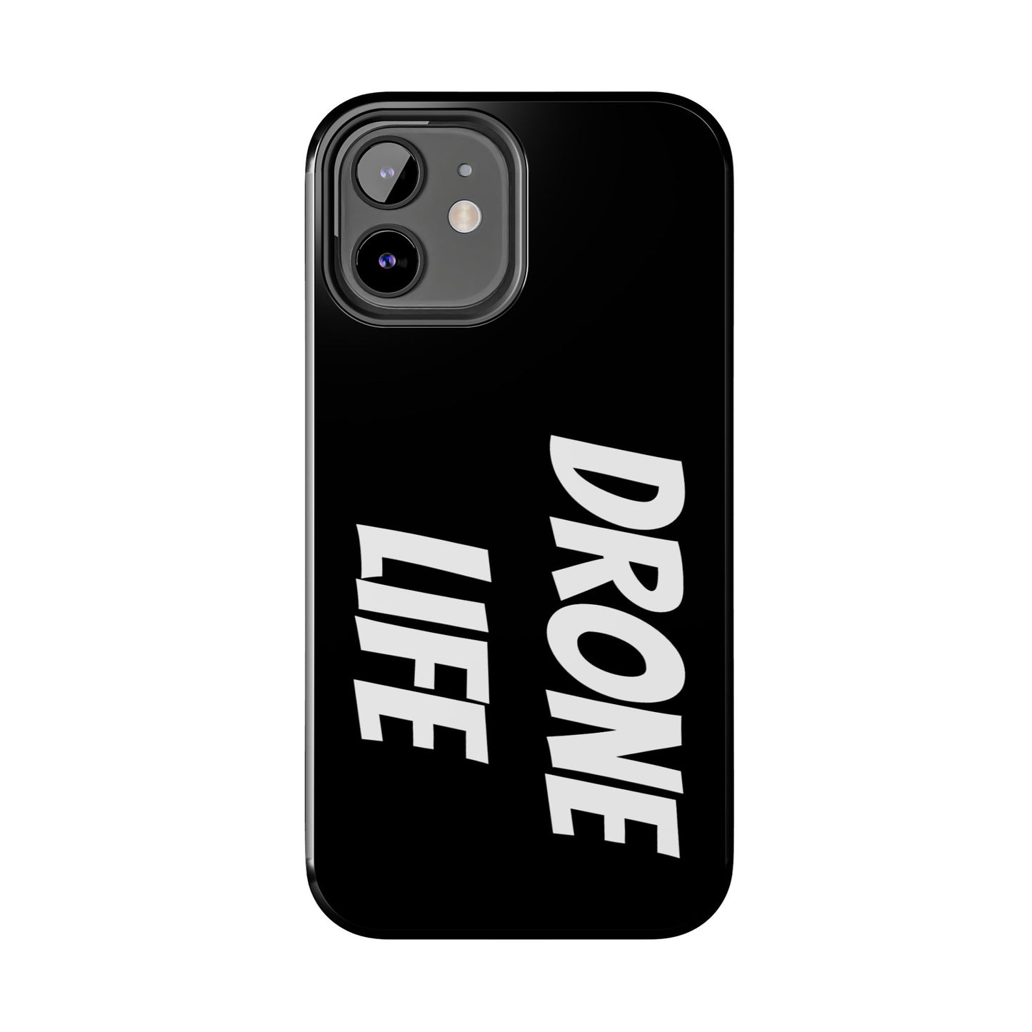 DRONE LIFE - Tough Phone Cases