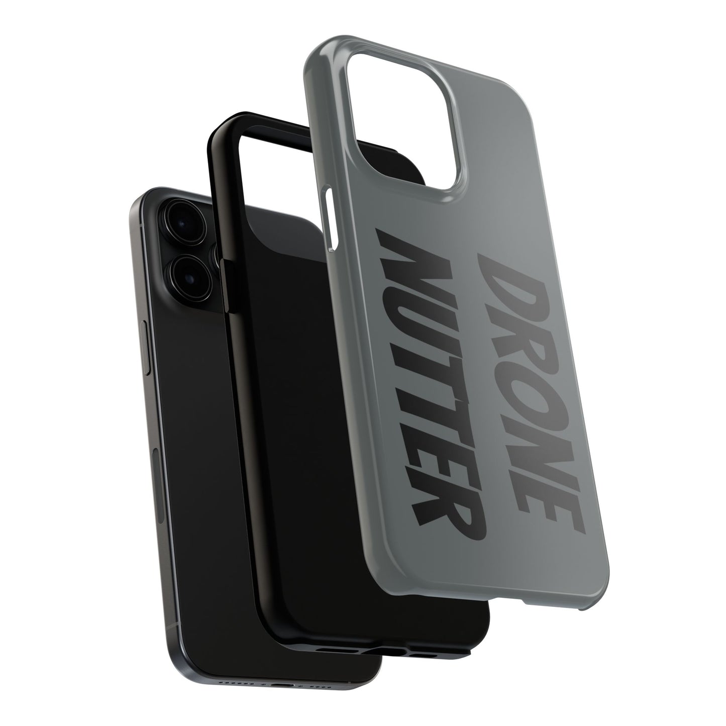 DRONE NUTTER - Tough Phone Cases