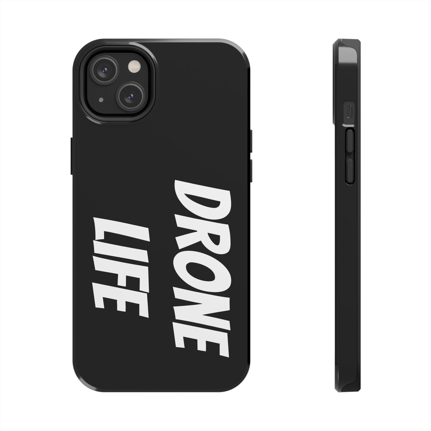 DRONE LIFE - Tough Phone Cases