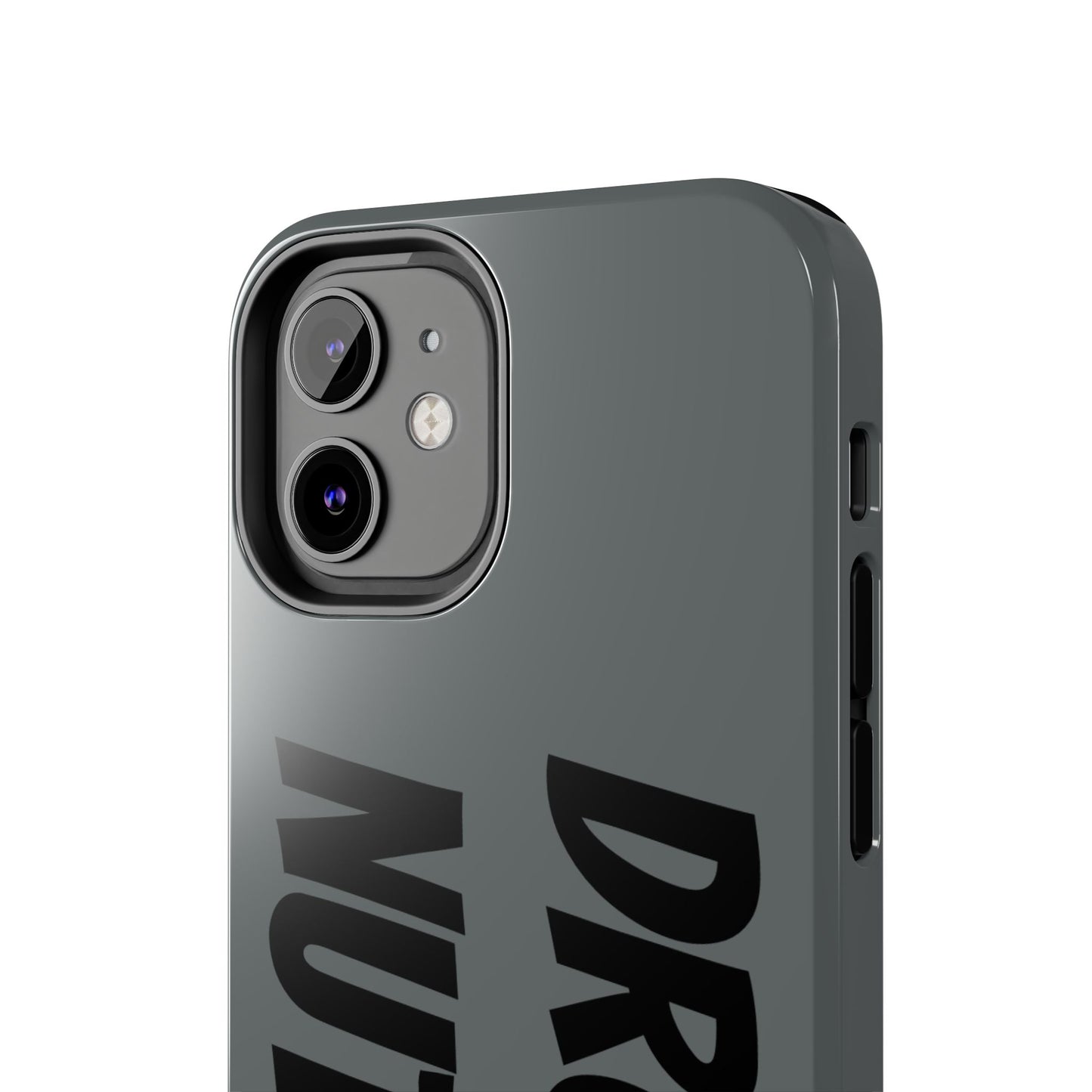 DRONE NUTTER - Tough Phone Cases