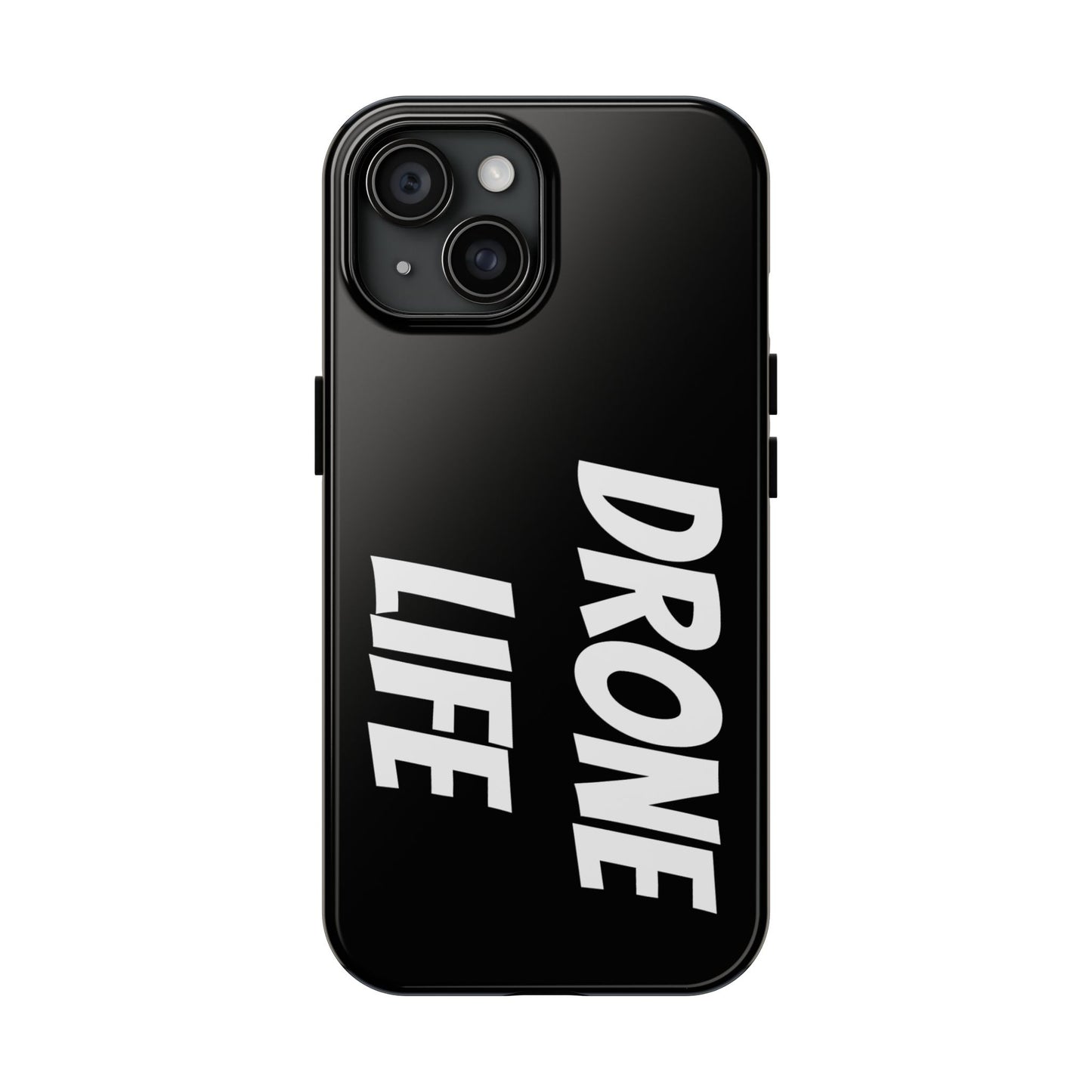 DRONE LIFE - Tough Phone Cases