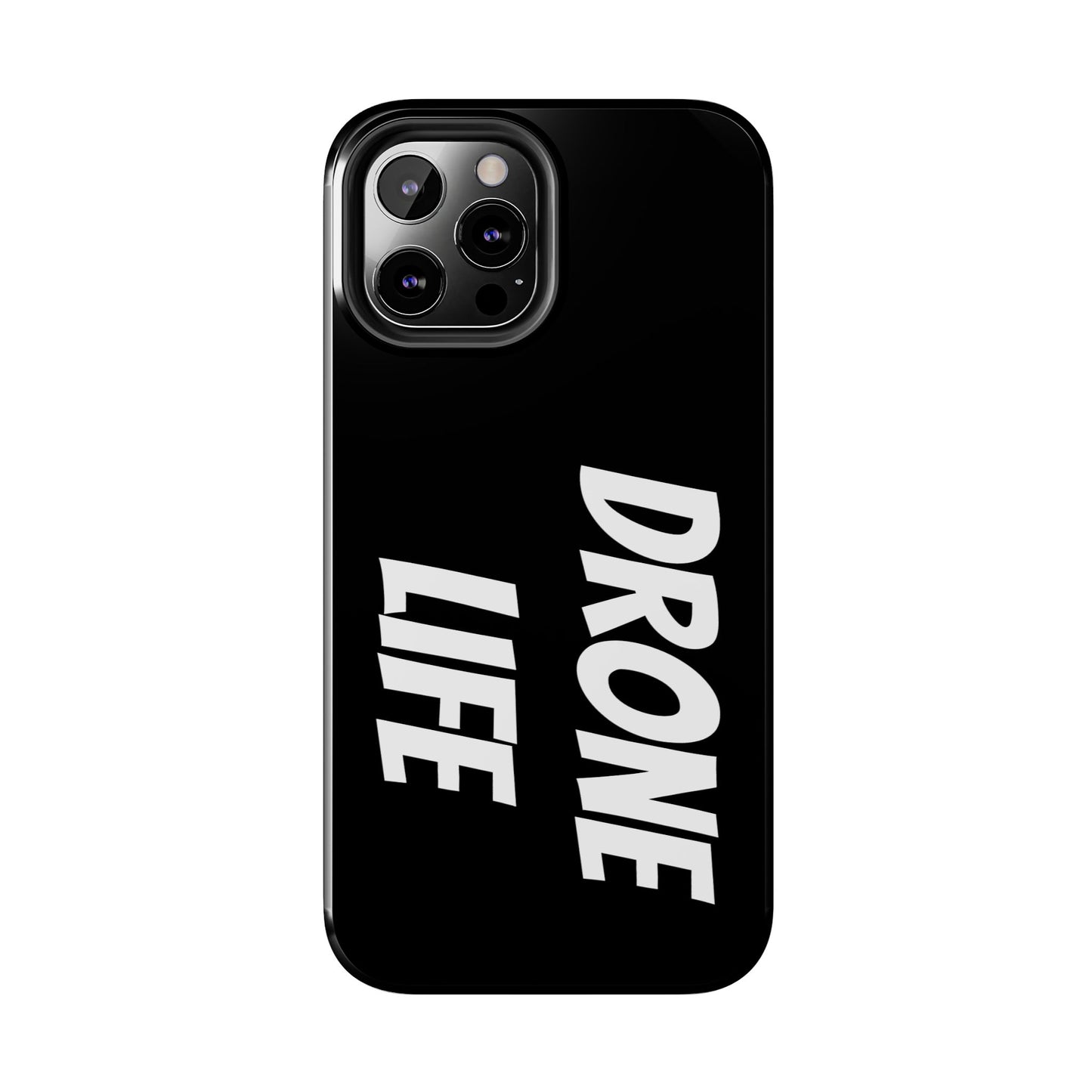 DRONE LIFE - Tough Phone Cases
