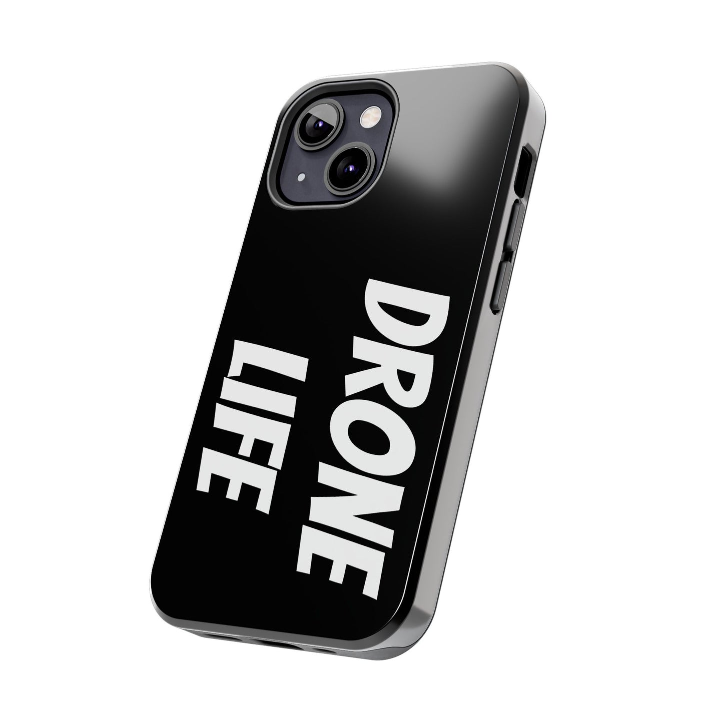 DRONE LIFE - Tough Phone Cases