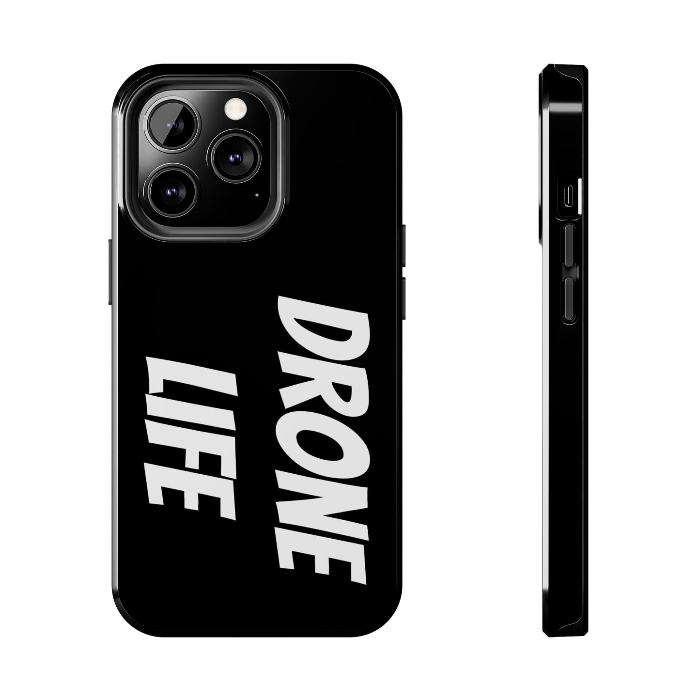 DRONE LIFE - Tough Phone Cases