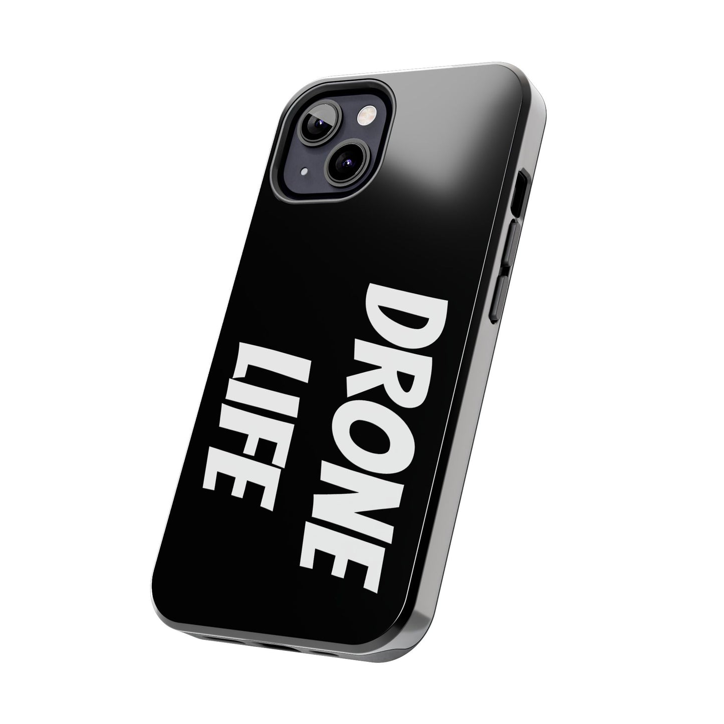 DRONE LIFE - Tough Phone Cases