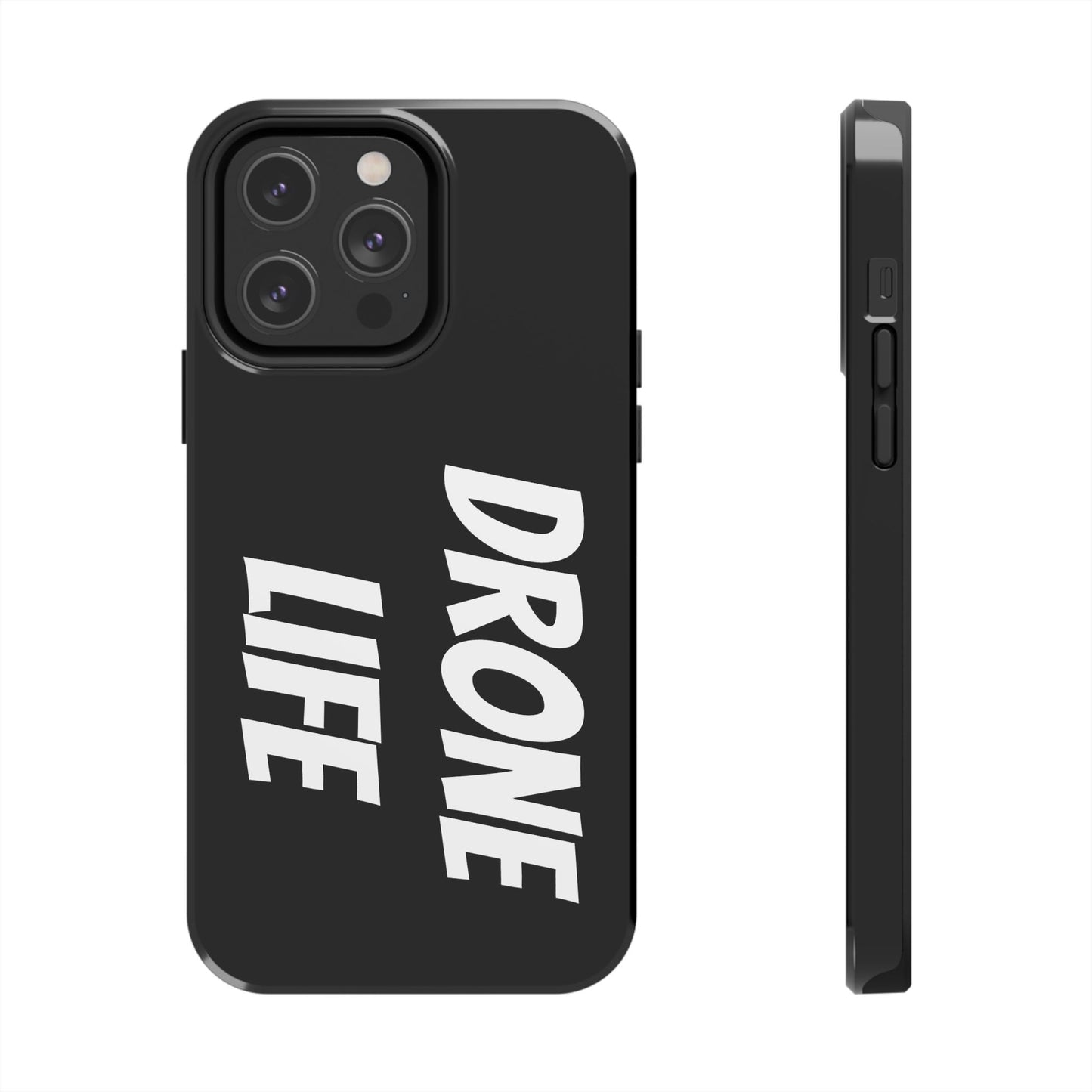 DRONE LIFE - Tough Phone Cases
