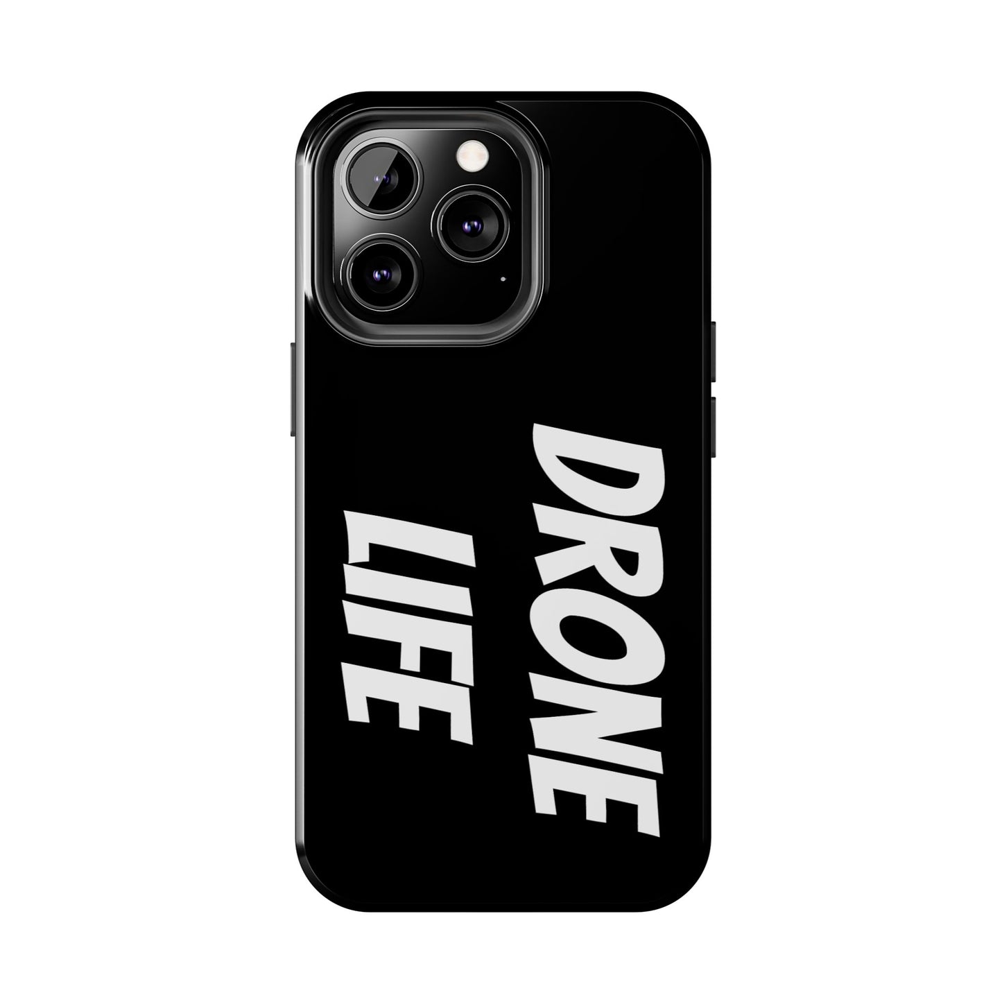 DRONE LIFE - Tough Phone Cases