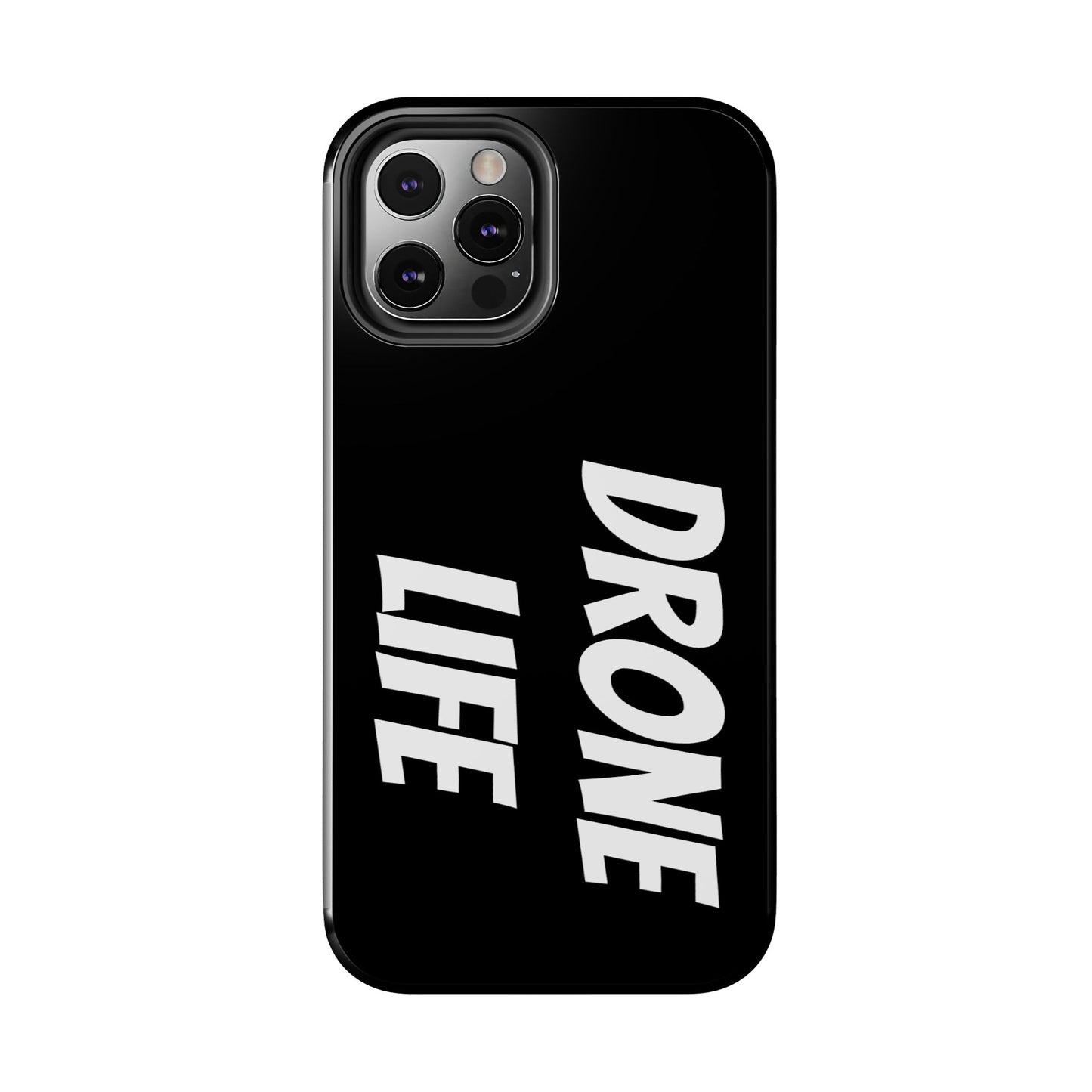 DRONE LIFE - Tough Phone Cases