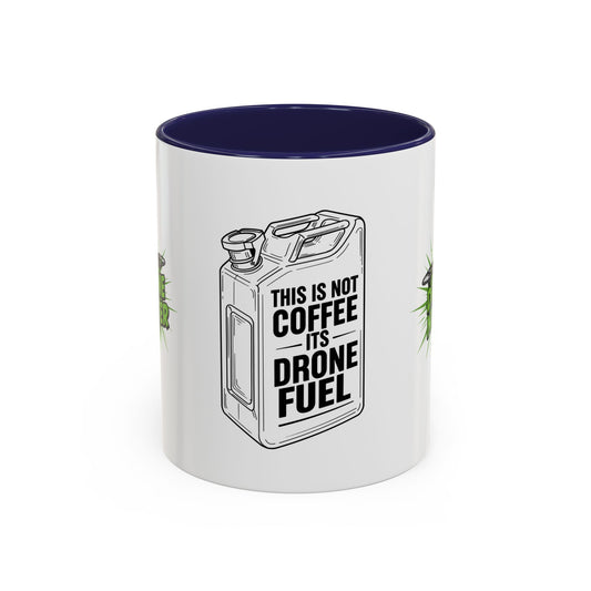 Drone Fuel Coffee Mug - Funny Mug for Pilots, Coffee Lovers, and Gift for Drone Enthusiasts, Office Humor, Personalized Drinkware