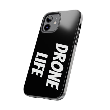 DRONE LIFE - Tough Phone Cases