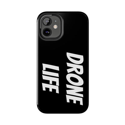 DRONE LIFE - Tough Phone Cases