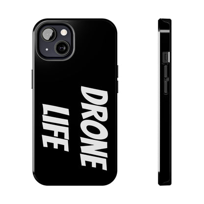 DRONE LIFE - Tough Phone Cases