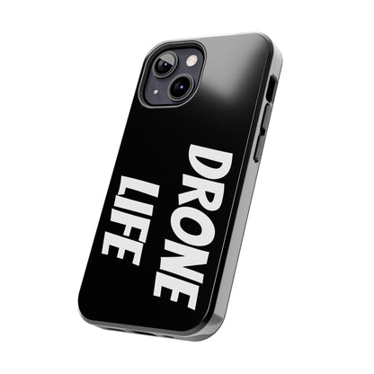 DRONE LIFE - Tough Phone Cases