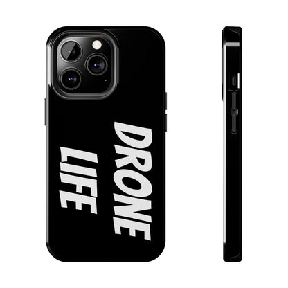 DRONE LIFE - Tough Phone Cases