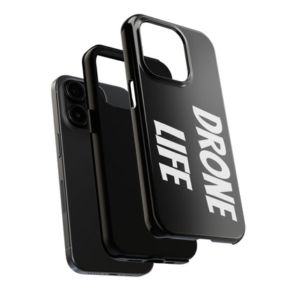 DRONE LIFE - Tough Phone Cases