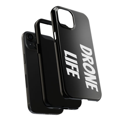 DRONE LIFE - Tough Phone Cases