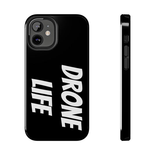 DRONE LIFE - Tough Phone Cases