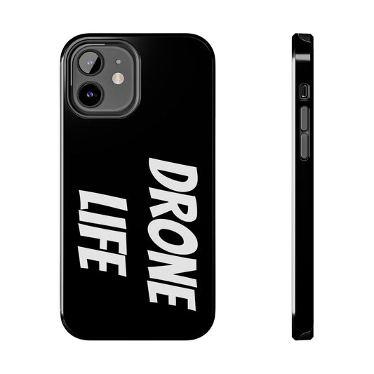 DRONE LIFE - Tough Phone Cases